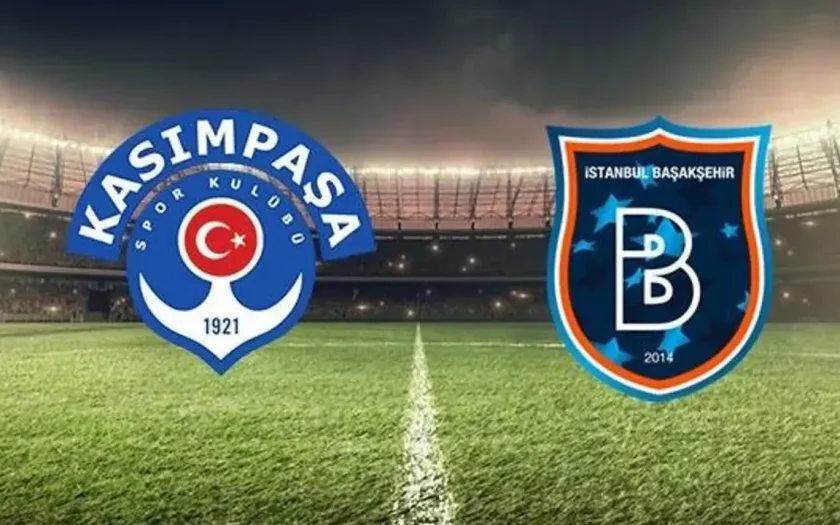 Kasımpaşa – Başakşehir FK Maçı Saat Kaçta? Hangi Kanalda?