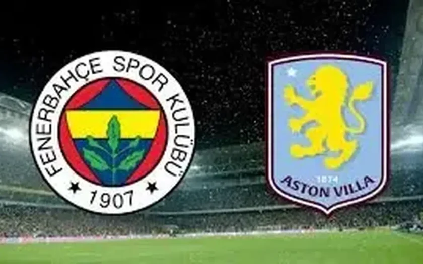 Fenerbahçe – Aston Villa Maçı Saat Kaçta? Hangi Kanalda?