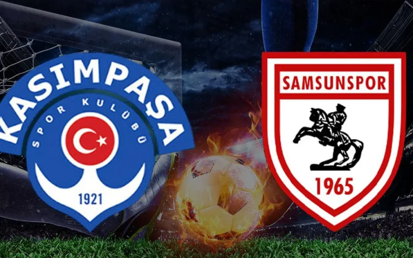 Kasımpaşa – Samsunspor Maçı Saat Kaçta? Hangi Kanalda?
