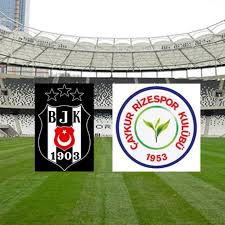 Beşiktaş – Çaykur Rizespor Türkiye Kupası Maçı Saat Kaçta? Hangi Kanalda?