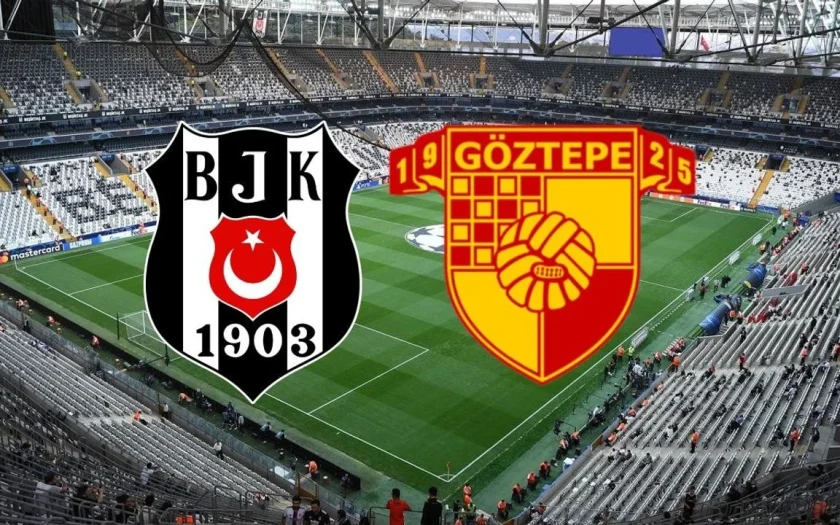 Beşiktaş – Göztepe Maçı Saat Kaçta? Hangi Kanalda?