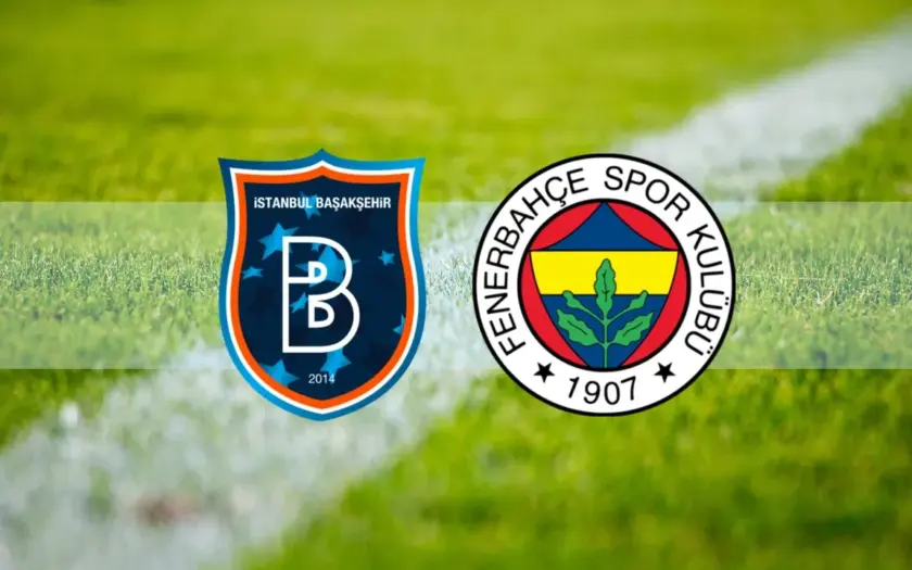 Fenerbahçe – Başakşehir FK Maçı Saat Kaçta? Hangi Kanalda?