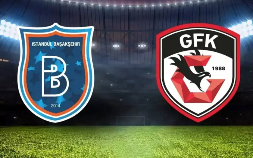 Gaziantep FK – Başakşehir FK Maçı Saat Kaçta? Hangi Kanalda?