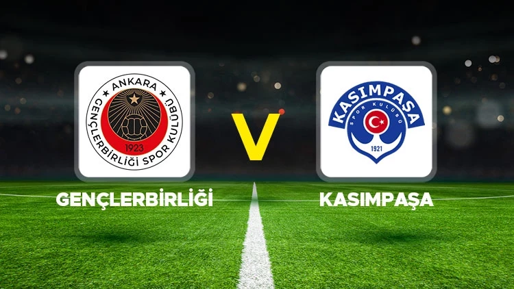 Gençlerbirliği – Kasımpaşa Maçı Saat Kaçta? Hangi Kanalda?